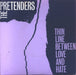 The Pretenders Thin Line Between Love And Hate UK 7" vinyl single (7 inch record / 45) ARE22