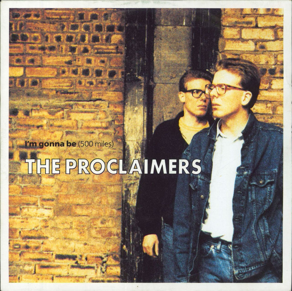 The Proclaimers I'm Gonna Be (500 Miles) - EX UK 7" vinyl single (7 inch record / 45) CLAIM2