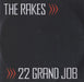 The Rakes (Indie) 22 Grand Job UK Promo CD-R acetate CD-R ACETATE