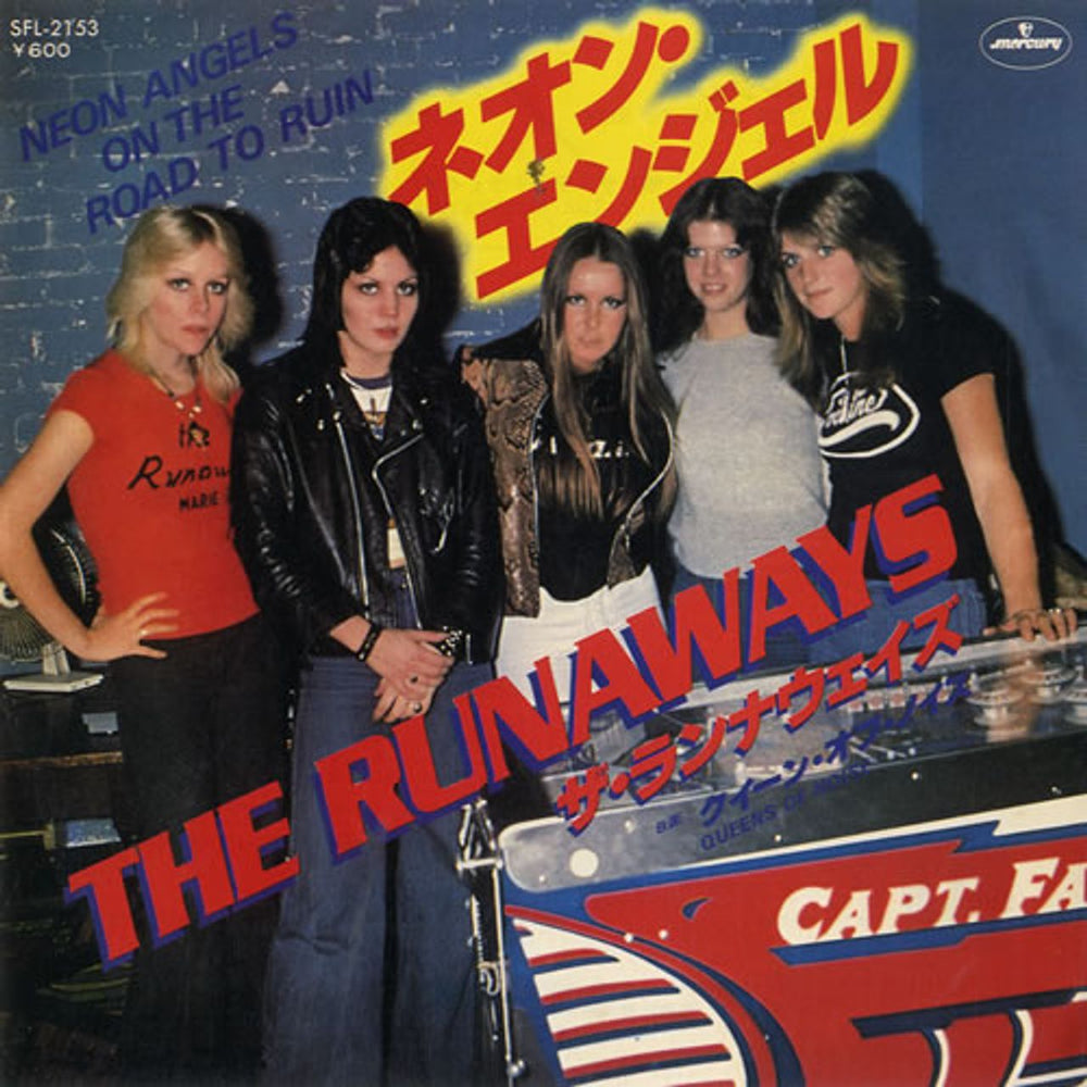 The Runaways Neon Angels On The Road To Ruin Japanese 7" vinyl single (7 inch record / 45) SFL-2153