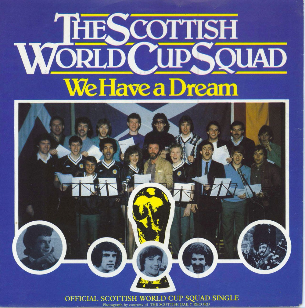 The Scottish World Cup Squad We Have A Dream UK 7" vinyl single (7 inch record / 45) K19145