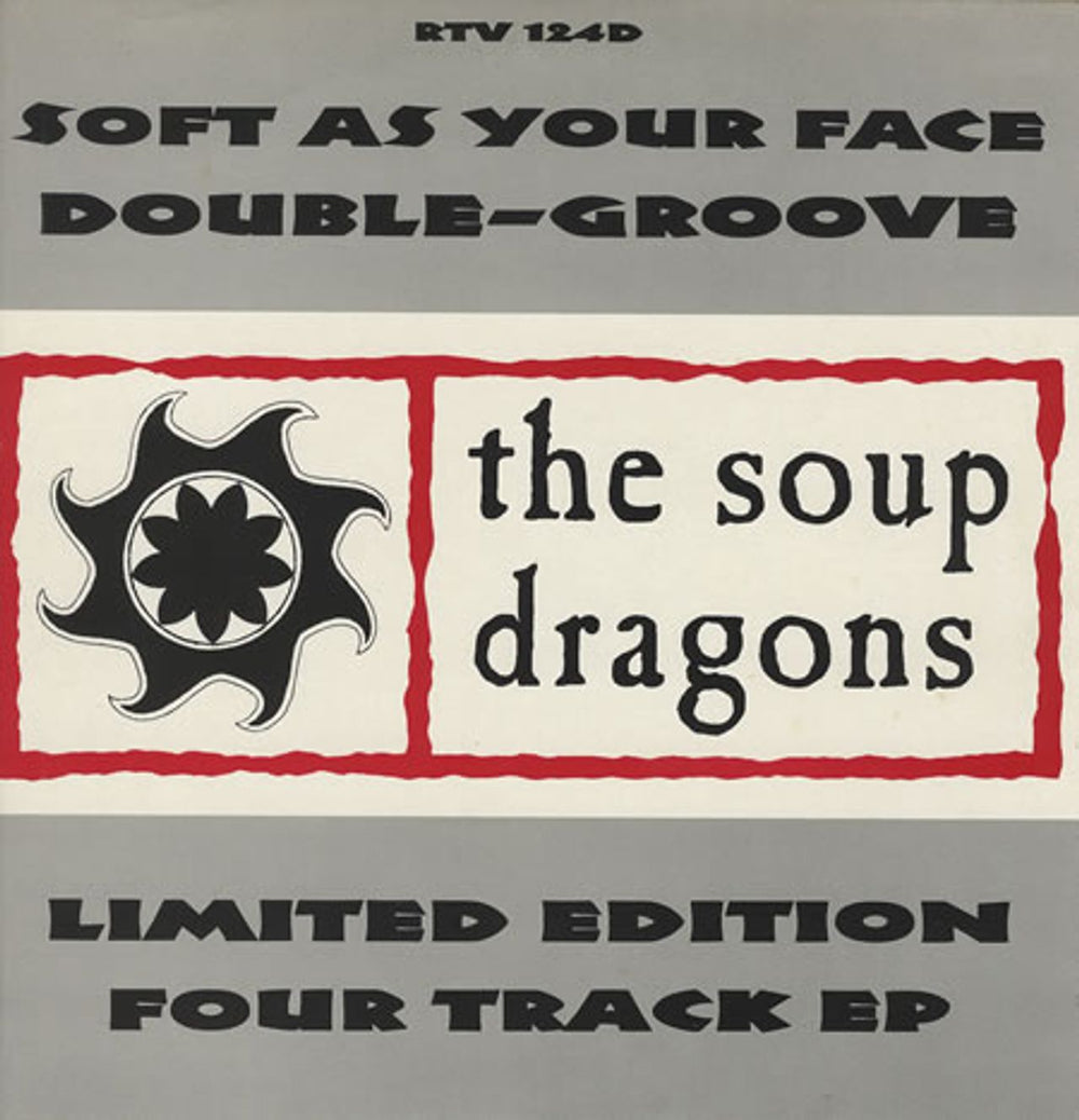 The Soup Dragons Soft As Your Face EP - Double-Groove UK 12" vinyl single (12 inch record / Maxi-single) RTV124D