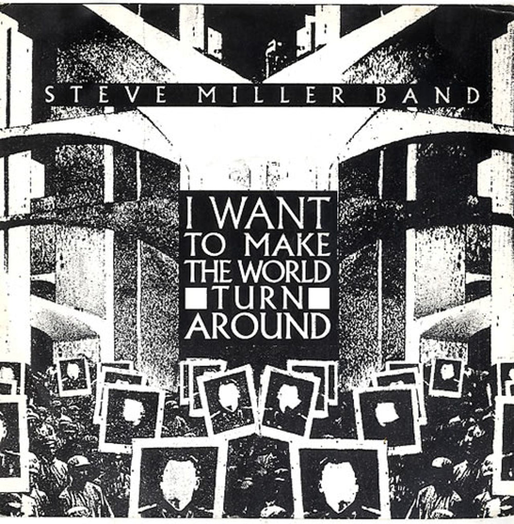 The Steve Miller Band I Want To Make The World Turn Around UK 7" vinyl single (7 inch record / 45) CL444