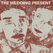 The Wedding Present Why Are You Being So Reasonable Now? UK 7" vinyl single (7 inch record / 45) REC011