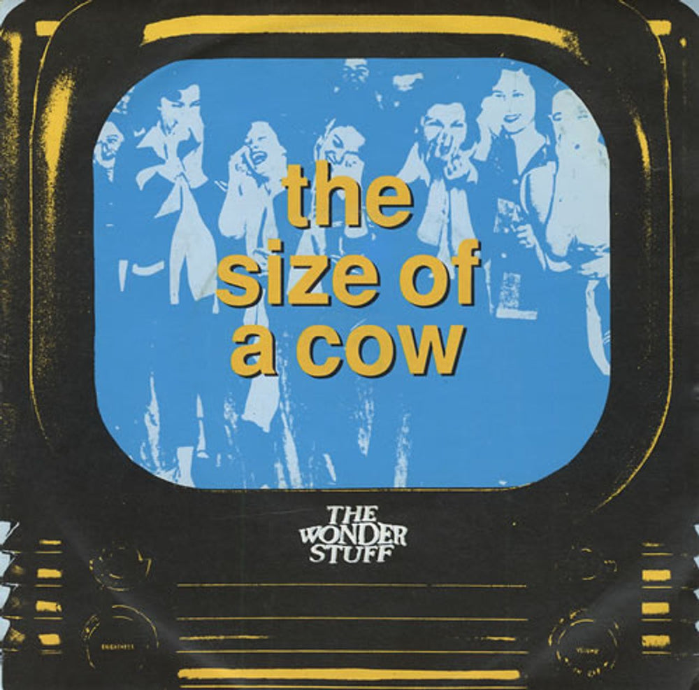 The Wonder Stuff The Size Of A Cow UK 7" vinyl single (7 inch record / 45) GONER11