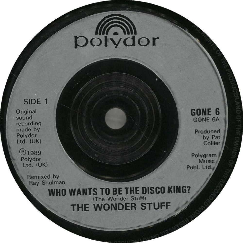 The Wonder Stuff Who Wants To Be The Disco King ? UK 7" vinyl single (7 inch record / 45) GONE6