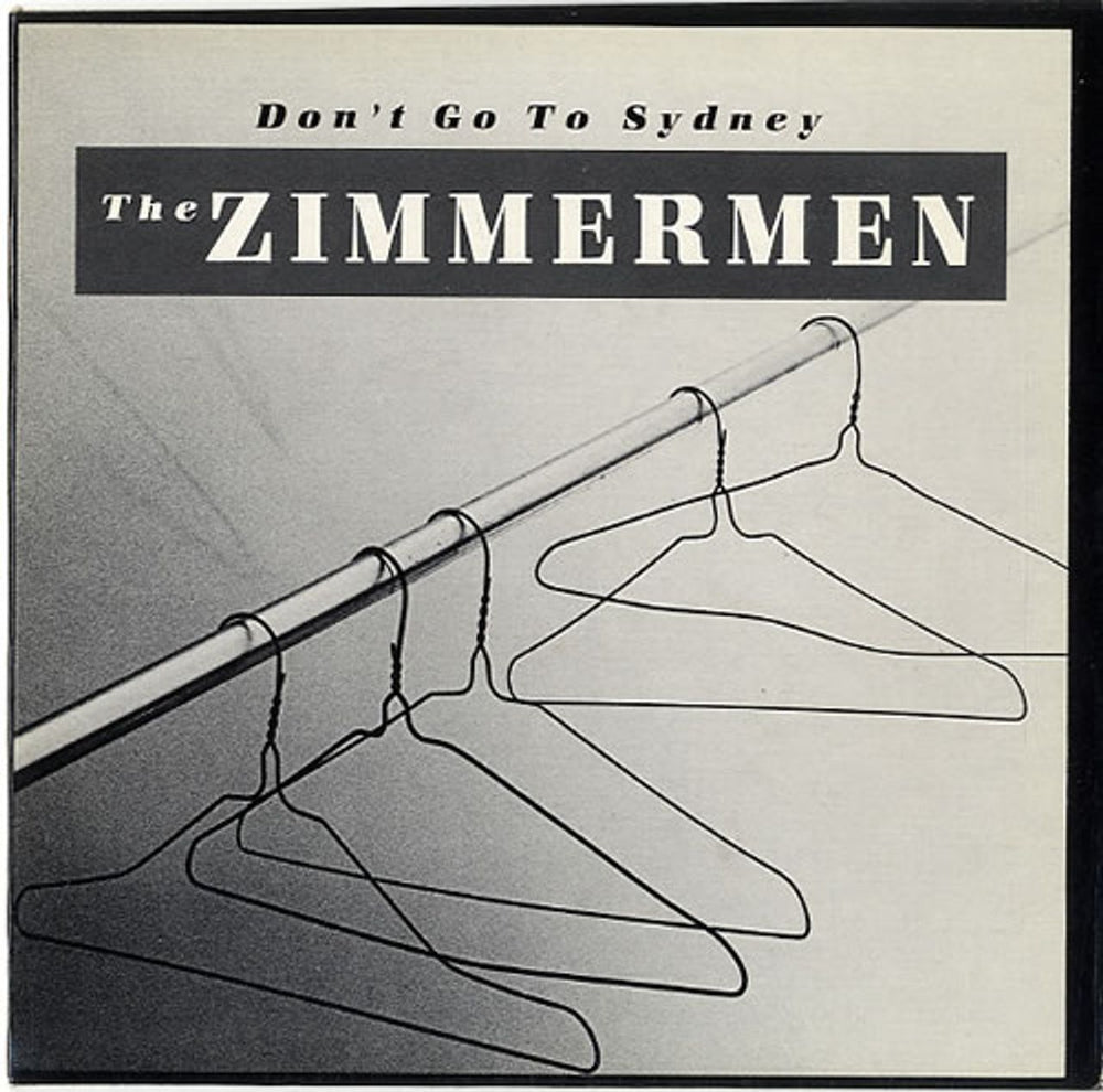 The Zimmermen Don't Go To Sydney Australian 7" vinyl single (7 inch record / 45) ANDA41