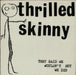 Thrilled Skinny They Said We Wouldn't But We Did UK vinyl LP album (LP record) HUNCH004