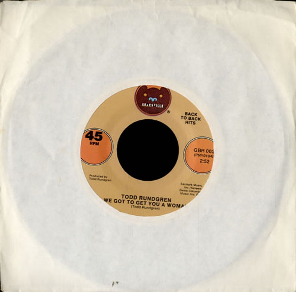 Todd Rundgren We Got To Get You A Woman / I Saw The Light US 7" vinyl single (7 inch record / 45) GBR0030