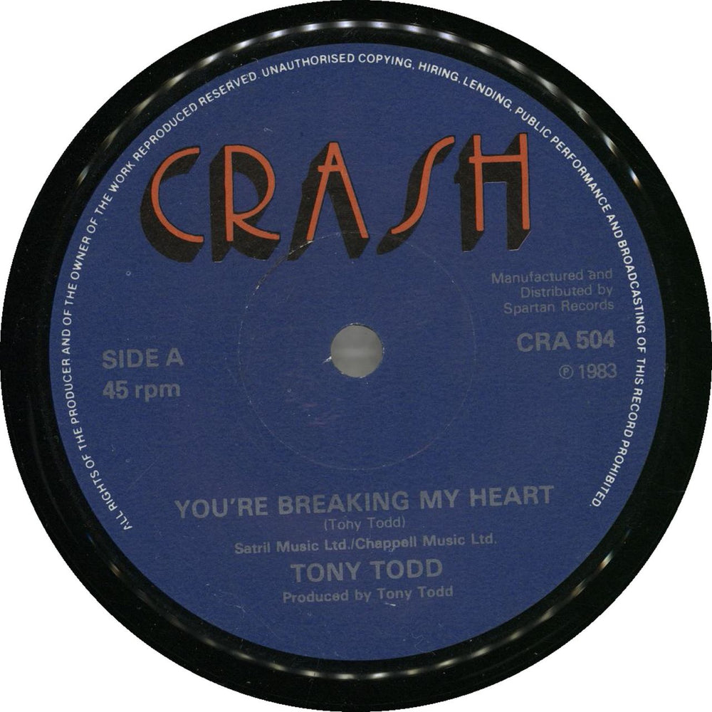 Tony Todd You're Breaking My Heart UK 7" vinyl single (7 inch record / 45) CRA504