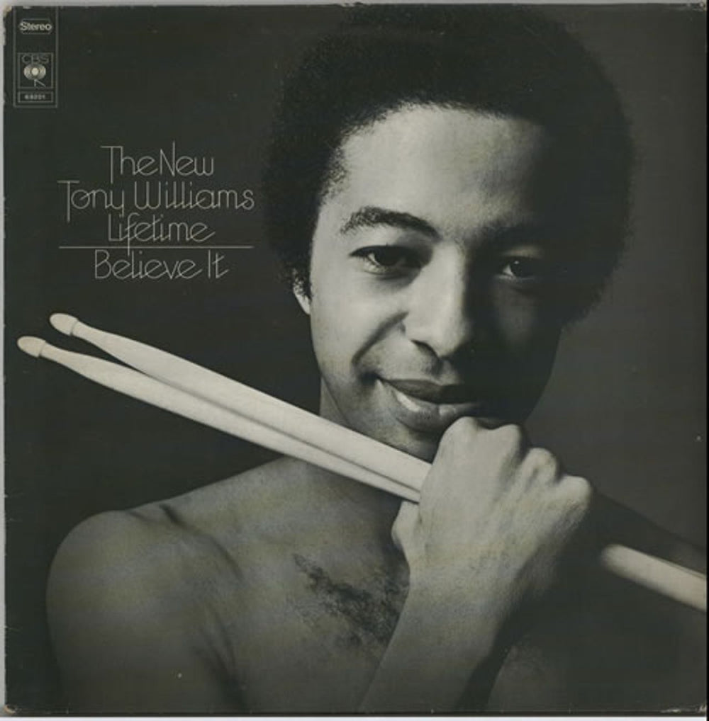 Tony Williams (Jazz) Believe It UK vinyl LP album (LP record) CBS69201