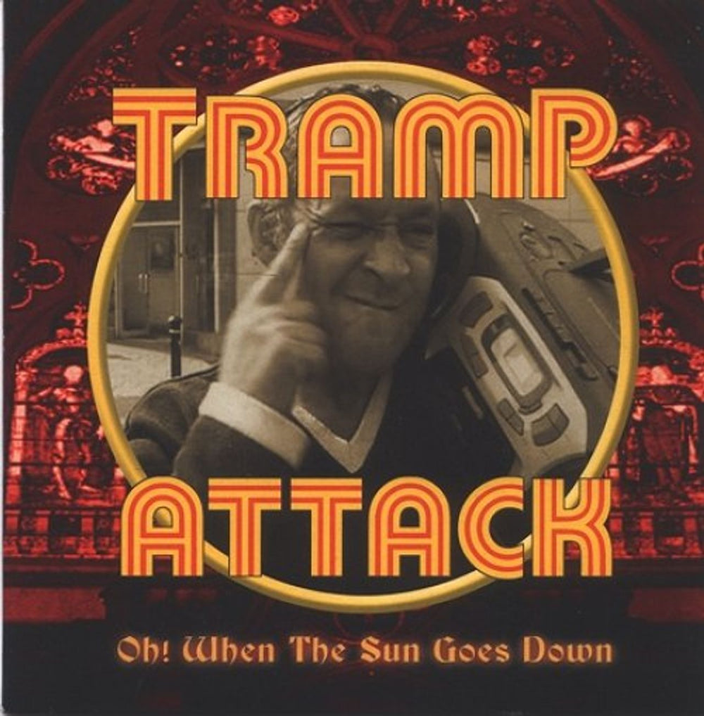 Tramp Attack Oh! When The Sun Goes Down UK 7" vinyl single (7 inch record / 45) DESTROYER13