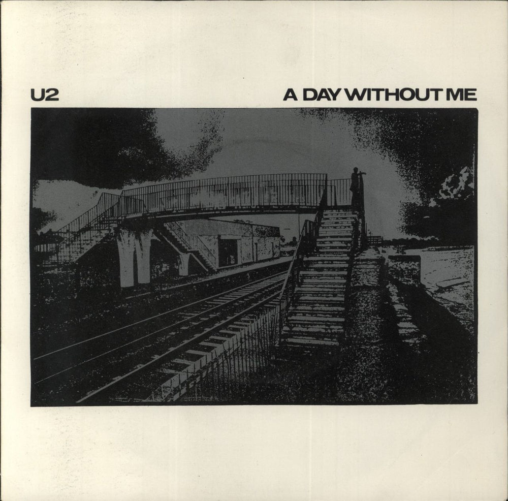 U2 A Day Without Me - EX + P/S UK 7" vinyl single (7 inch record / 45) WIP6630