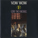 Vow Wow Cry No More UK 7" vinyl single (7 inch record / 45) RIS46
