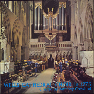 Wells Cathedral Choir Wells Cathedral Choir In 1975 UK vinyl LP album (LP record) WELCATH1