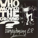 Who Moved The Ground? Barneydancing E.P. UK 7" vinyl single (7 inch record / 45) ARUS001