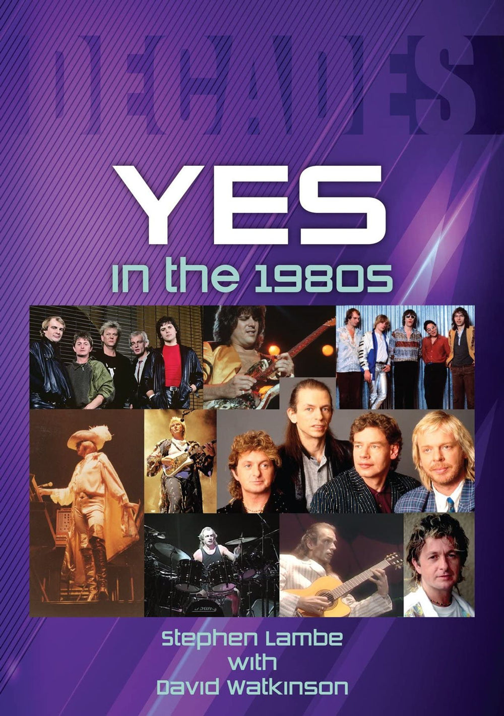 Yes Yes in the 1980s: Decades UK book ISBN: 978-1789521252