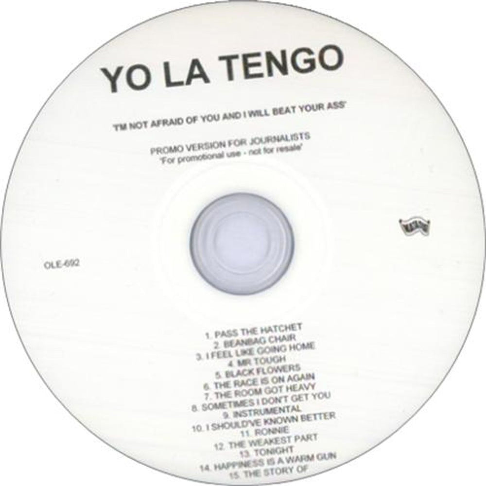 Yo La Tengo I'm Not Afraid Of You And I Will Beat Your Ass UK Promo CD-R acetate OLE692